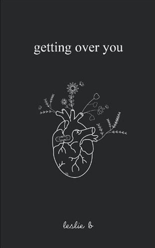 Getting over You Leslie B(Independently)